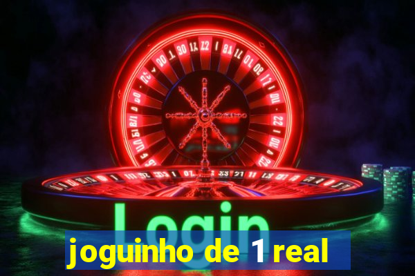 joguinho de 1 real